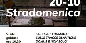 La Pesaro romana: sulle tracce di antiche domus_Stradomenica 20 ottobre