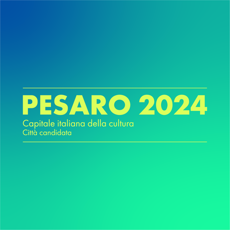 Pesaro Capitale Cultura 2024