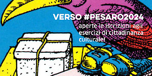Al via i reportage e le residenze creative di Pesaro candidata a Capitale italiana della Cultura 2024