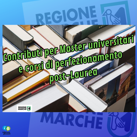 locandina Regione Marche: contributi Master universitari e corsi post-Laurea
